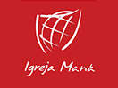 Ver Igreja Maná TV Brasil en Vivo y en Directo